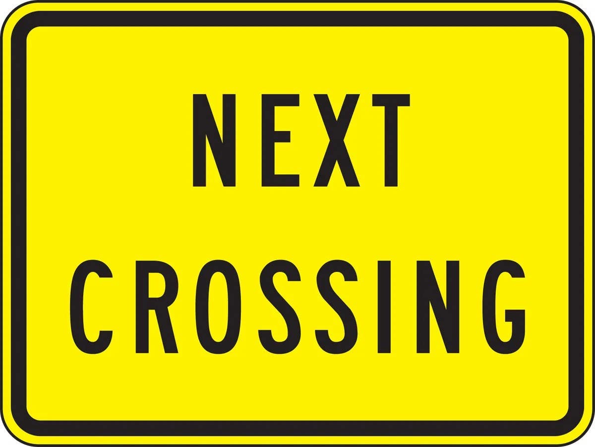 AccuformNMC FRW711 Rail Sign, Next Crossing, 18" H x 24" W