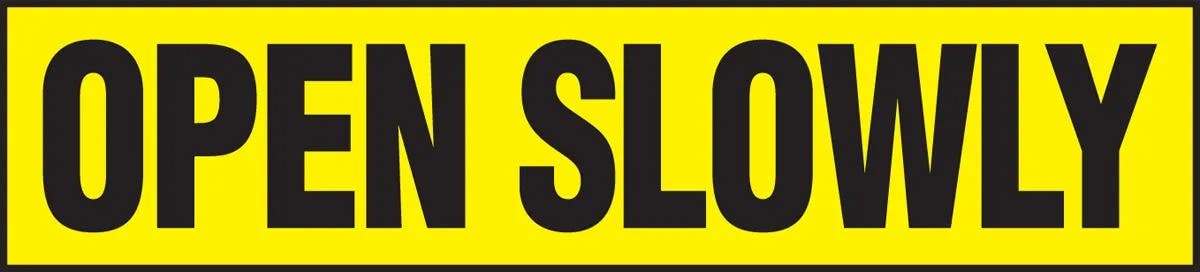 AccuformNMC LABR514VSP Safety Label, Open Slowly, Adhesive Vinyl, 2" H x 9" W, 5/Pk