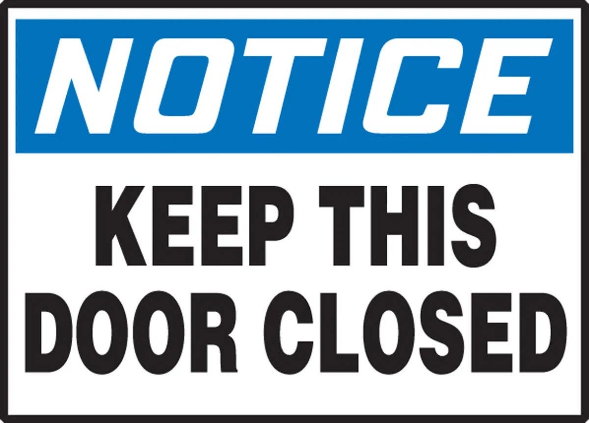 AccuformNMC LABR842XVE OSHA Notice Safety Label, Keep This Door Closed, Adhesive Dura Vinyl, 3-1/2" H x 5" W