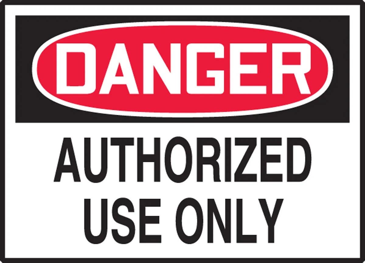 AccuformNMC LADM006XVE OSHA Danger Safety Label, Authorized Use Only, Adhesive Dura Vinyl, 3-1/2" H x 5" W
