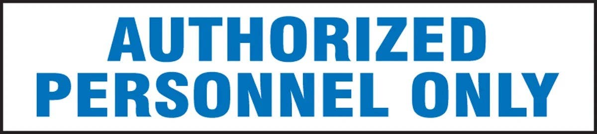 AccuformNMC LADM517VSP Admittance & Exit Safety Sign, Authorized Personnel Only, Adhesive Vinyl, 2" H x 9" W, 5/Pk