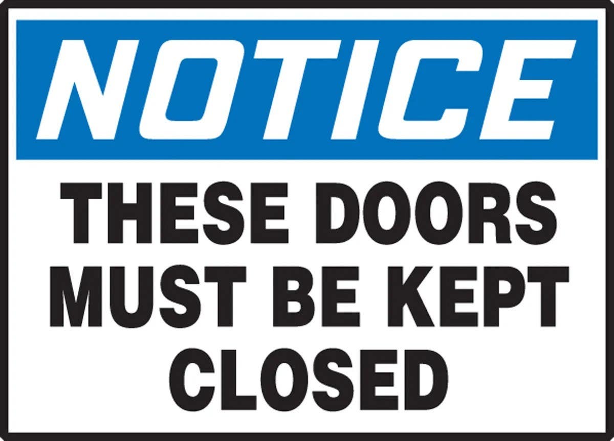AccuformNMC LADM809VSP OSHA Notice Safety Label, These Doors Must Be Kept Closed, Adhesive Vinyl, 3-1/2" H x 5" W, 5/Pk