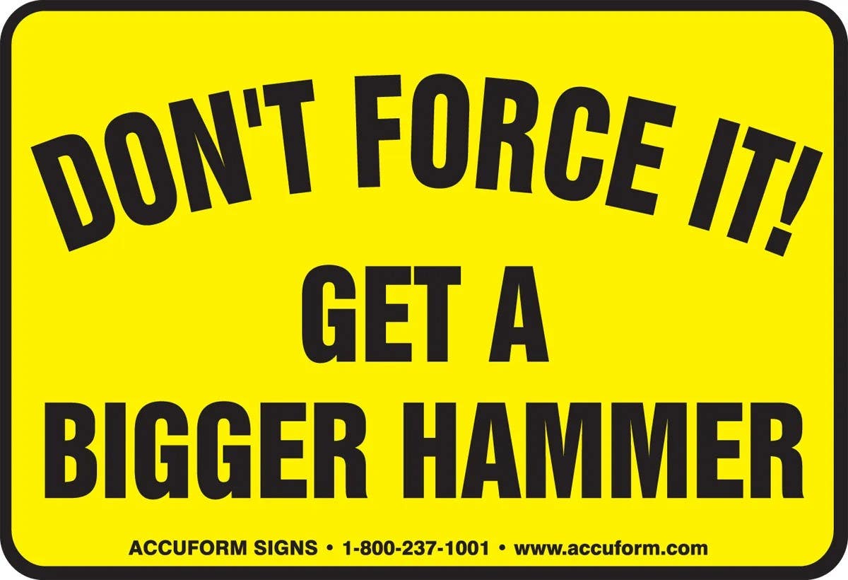 AccuformNMC LAGH310 Funny Label, Don't Force It, Get A Bigger Hammer, Adhesive Vinyl, 3-1/2" H x 5" W, 5/Pk