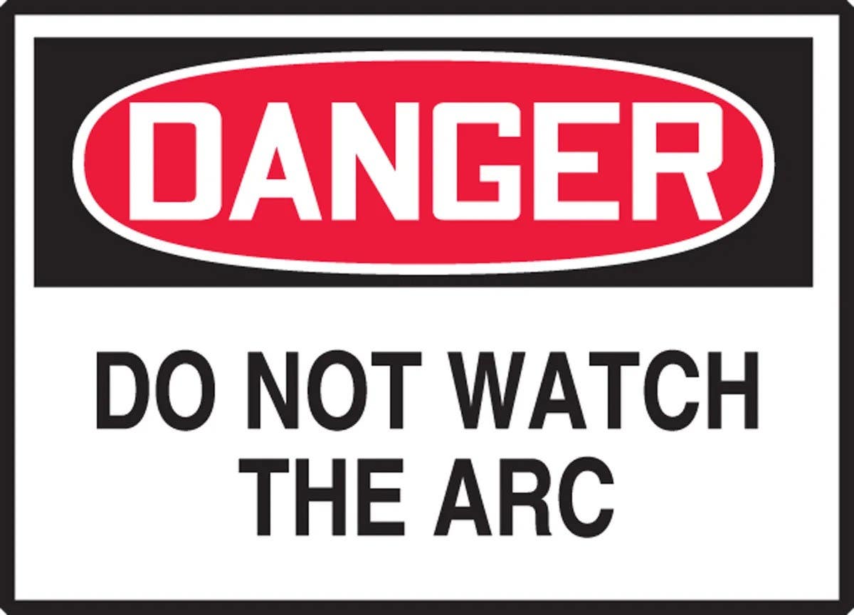 AccuformNMC LCHL153XVE OSHA Danger Safety Label, Do Not Watch The Arc, Adhesive Dura Vinyl, 3-1/2" H x 5" W