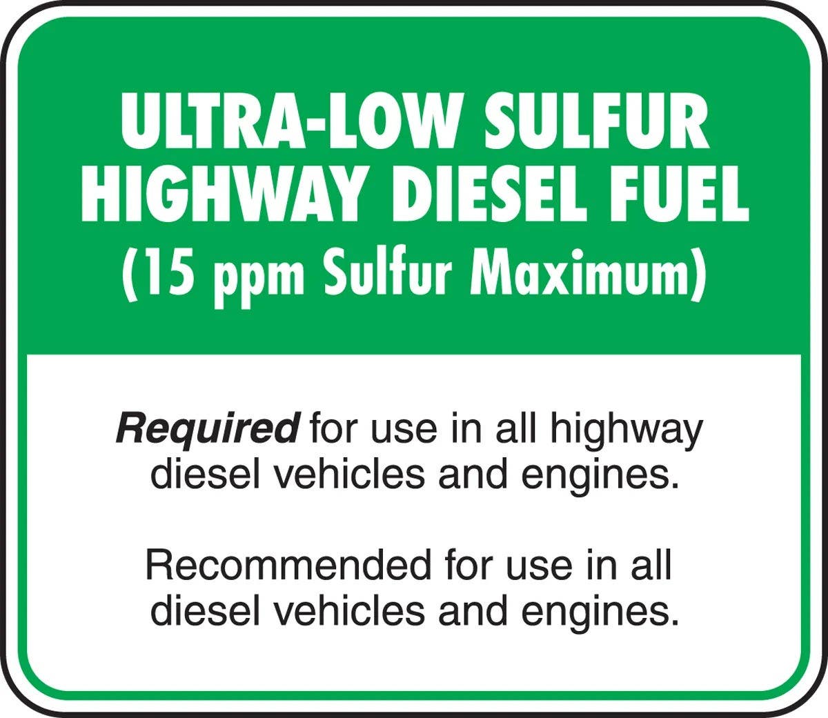 AccuformNMC LCHL590 Safety Label, Ultra-Low Sulfur Highway Diesel Fuel, Adhesive Dura-Vinyl, 3-1/4" H x 3-3/4" W