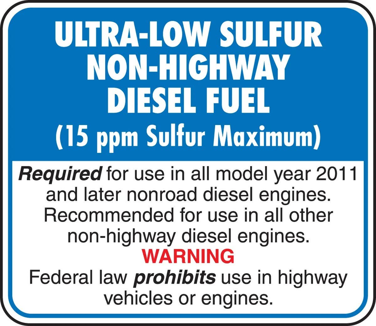 AccuformNMC LCHL592 Safety Label, Ultra-Low Sulfur Non-Highway Diesel Fuel…, Adhesive Dura-Vinyl, 3-1/4" H x 3-3/4" W