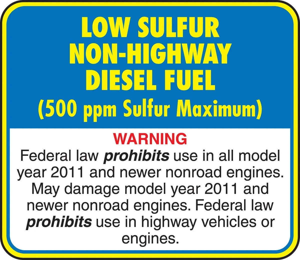 AccuformNMC LCHL594 Safety Label, Low Sulfur Non-Highway Diesel Fuel…, Adhesive Dura-Vinyl, 3-1/4" H x 3-3/4" W
