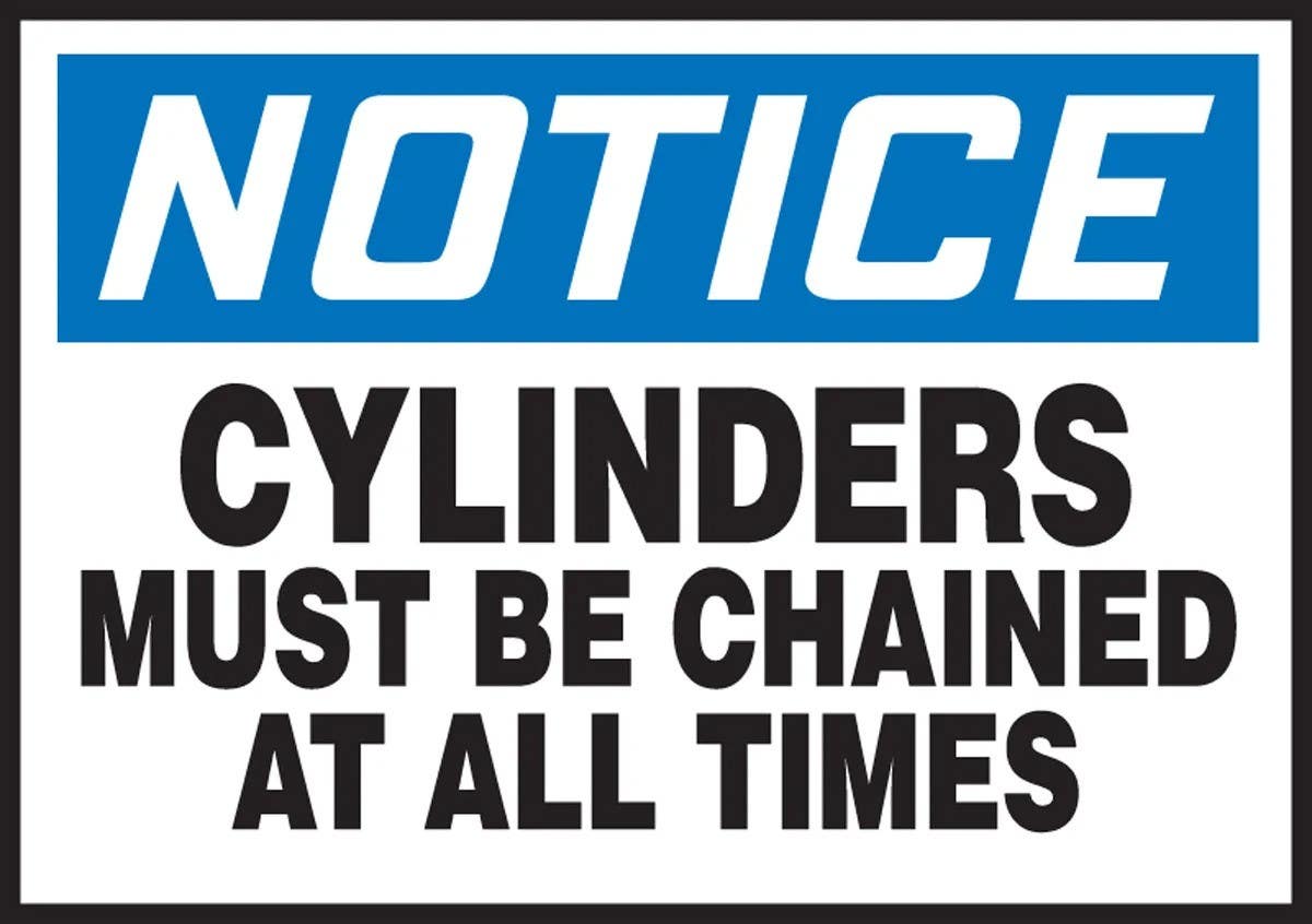 AccuformNMC LCPG800XVE Safety Label, Notice, Cylinders Must Be Chained At All Times, Adhesive Dura-Vinyl, 3-1/2" H x 5" W