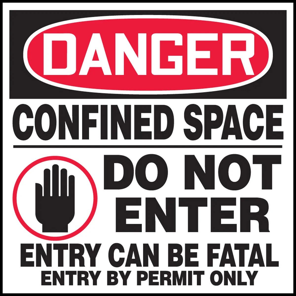 AccuformNMC LCSP023VSP Safety Label, Confined Space, Do Not Enter..., Adhesive Vinyl, 6" x 6", 5/Pk
