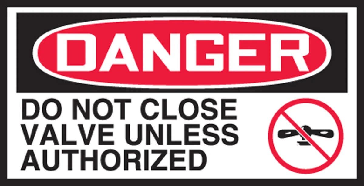 AccuformNMC LEQM001XVE OSHA Danger Safety Label, Do Not Close Valve..., Adhesive Dura Vinyl, 1-1/2" H x 3" W