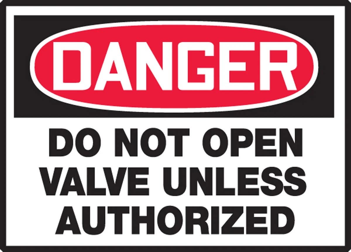 AccuformNMC LEQM149VSP OSHA Danger Safety Label, Do Not Open Valve Unless Authorized, Adhesive Vinyl, 3-1/2" H x 5" W, 5/Pk