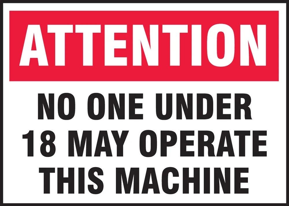 AccuformNMC LEQM532XVE Safety Label, Attention No One Under 18 May Operate…, Adhesive Vinyl, 3-1/2" H x 5" W