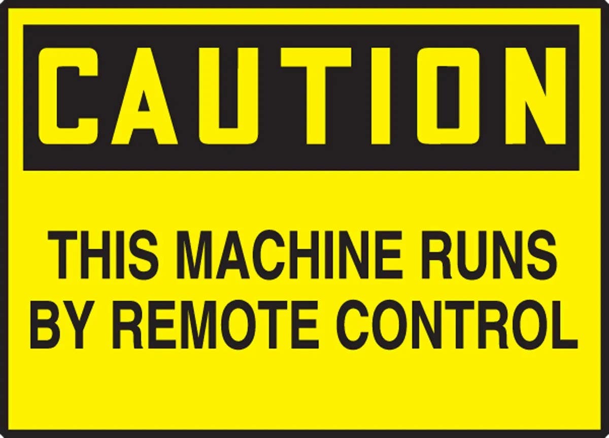 AccuformNMC LEQM660XVE Equipment Safety Label, Caution, This Machine Runs By Remote..., Adhesive Dura Vinyl, 3-1/2" H x 5" W