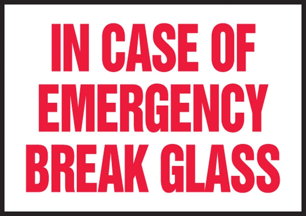 AccuformNMC LFXG417XVE Fire Safety Label, In Case Of Emergency Break Glass, Adhesive Dura Vinyl, 3-1/2" H x 5" W