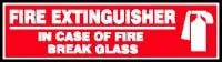 AccuformNMC LFXG504 Safety Label, Fire Extinguisher, In Case Of Fire Break Glass, Adhesive Dura-Vinyl, 4" H x 12" W