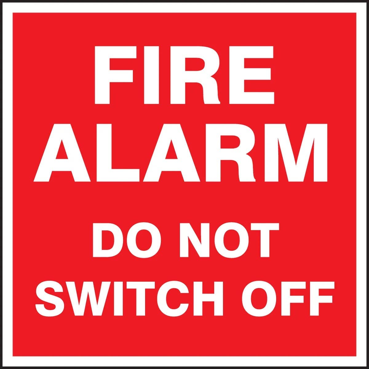 AccuformNMC LFXG546XVE Safety Label, Fire Alarm, Do Not Switch Off, Adhesive Dura Vinyl