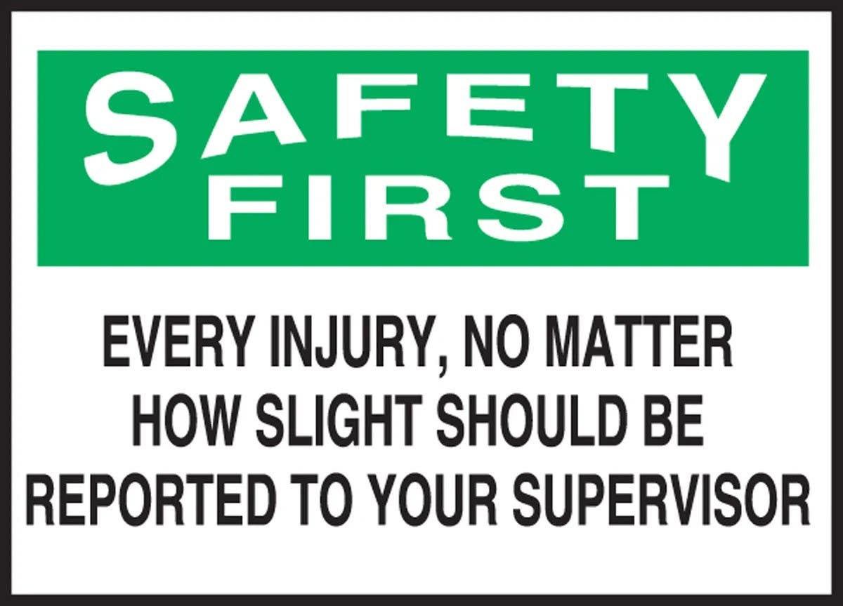 AccuformNMC LGNF930XVE OSHA Safety First Label, Every Injury, No Matter How Slight…, Adhesive Dura-Vinyl, 3-1/2" H x 5" W