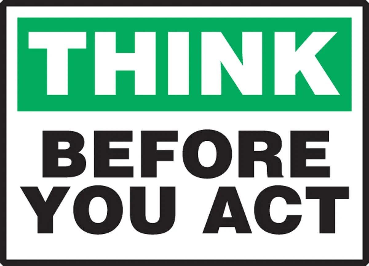 AccuformNMC LGNF942XVE Safety Incentive Label, Think Before You Act, Adhesive Dura-Vinyl, 3-1/2" H x 5" W