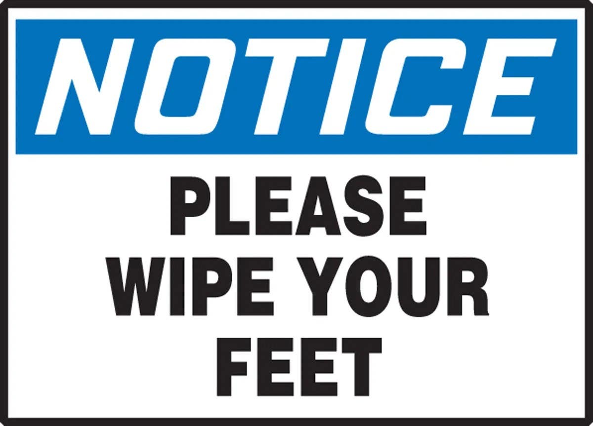 AccuformNMC LHSK890XVE OSHA Notice Safety Label, Please Wipe Your Feet, Adhesive Dura Vinyl, 3-1/2" H x 5" W