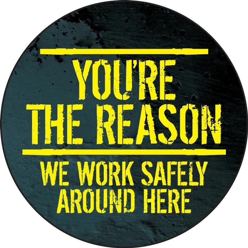 AccuformNMC LHTL150 Hard Hat Stickers, You're The Reason We Work Safely Around Here, Adhesive Vinyl, 2-1/4", 10/Pk