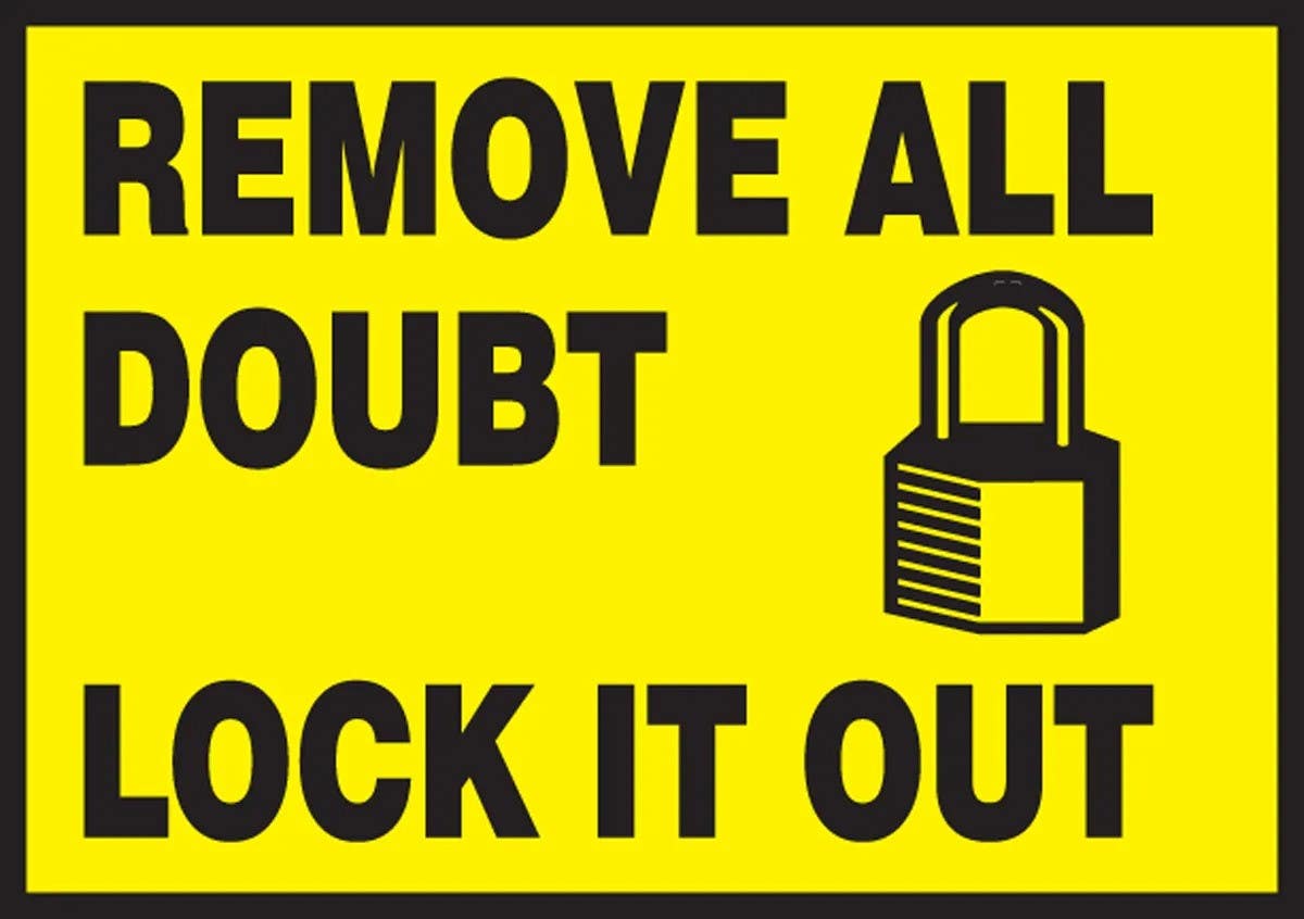 AccuformNMC LLKT513XVE Safety Label, Remove All Doubt, Lock It Out, Adhesive Dura Vinyl, 3-1/2" H x 5" W