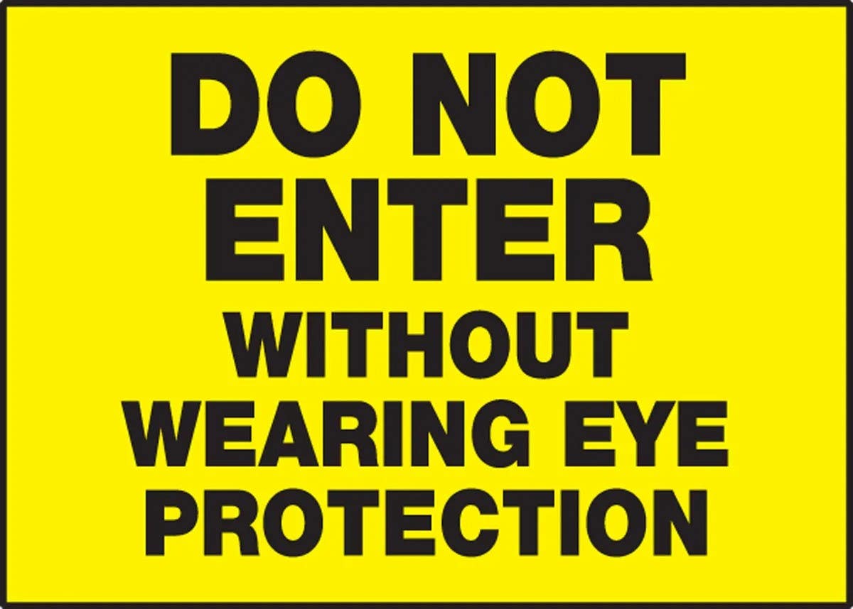 AccuformNMC LPPE516XVE Safety Label, Do Not Enter Without Wearing Eye Protection, Adhesive Dura Vinyl, 3-1/2" H x 5" W