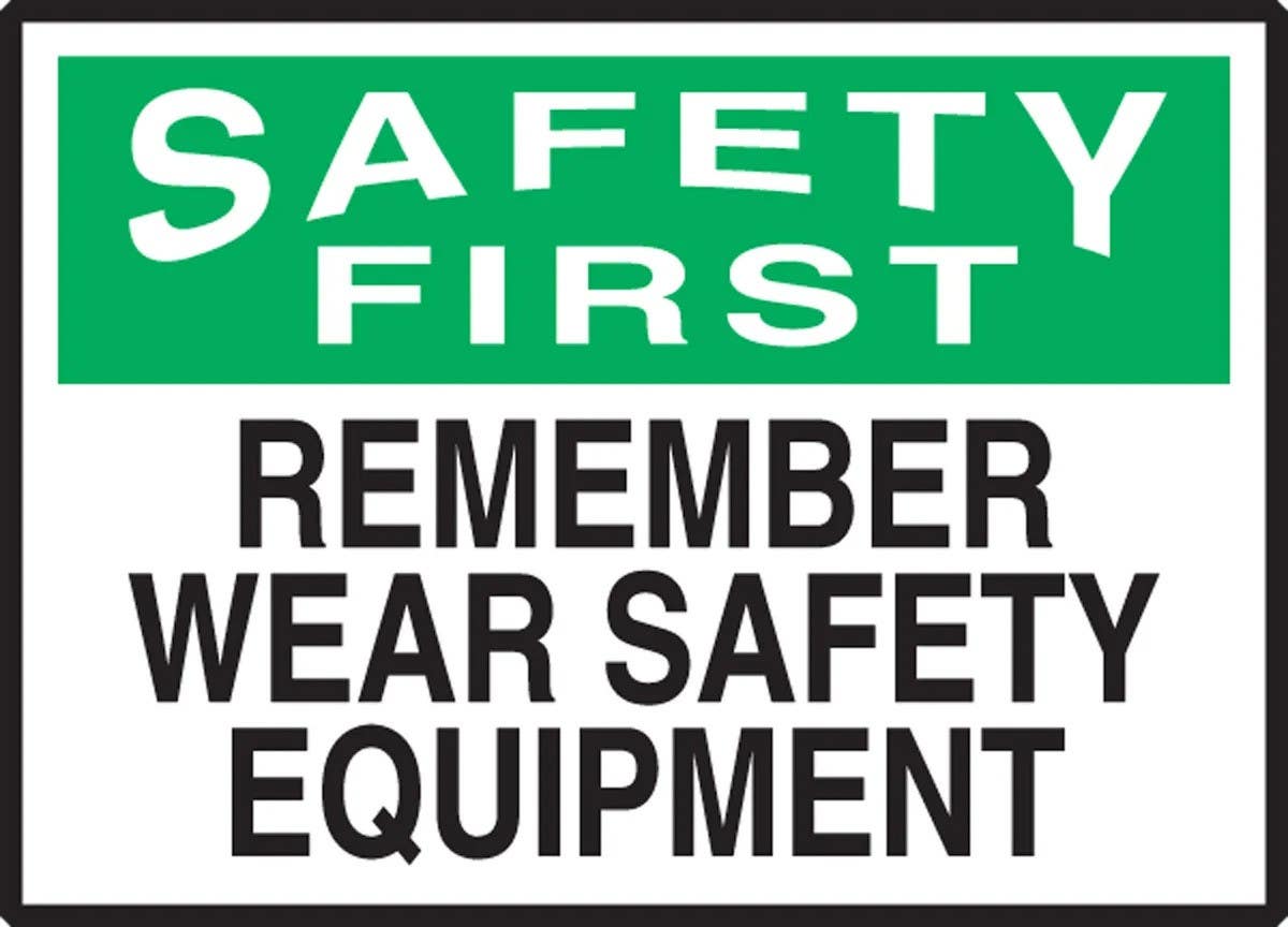 AccuformNMC LPPE923XVE OSHA Safety First Safety Label, Remember, Wear Safety Equipment, Adhesive Dura Vinyl, 3-1/2" H x 5" W