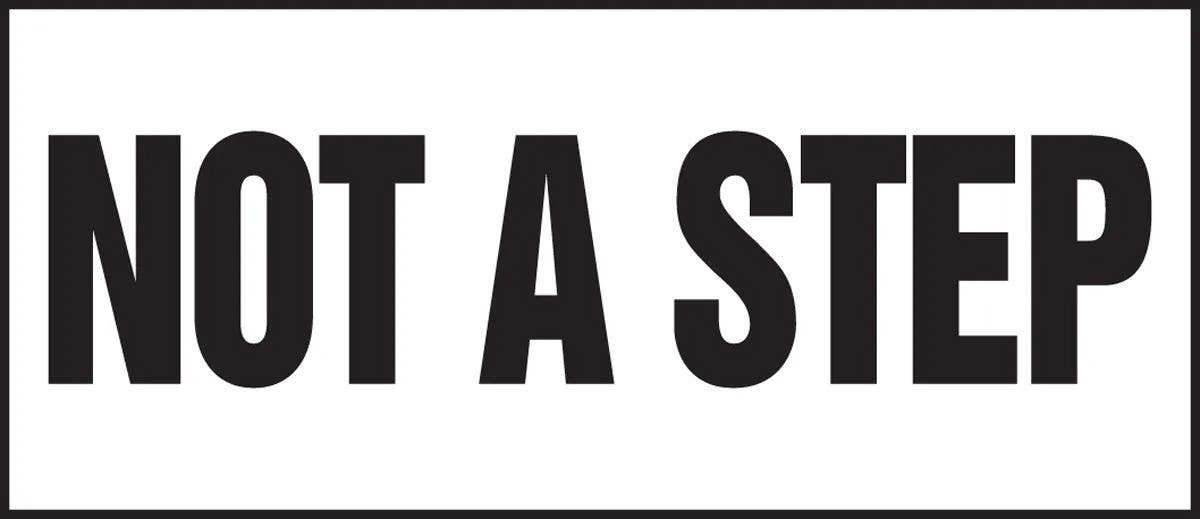 AccuformNMC LSTF507XVE Safety Label, Not A Step, Adhesive Dura Vinyl, 3" H x 7" W