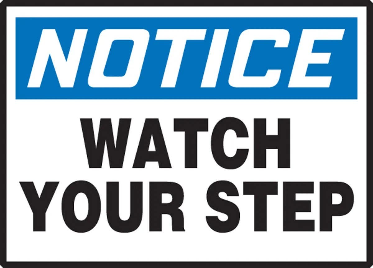 AccuformNMC LSTF808XVE OSHA Notice Safety Label, Watch Your Step, Adhesive Dura Vinyl, 3-1/2" H x 5" W