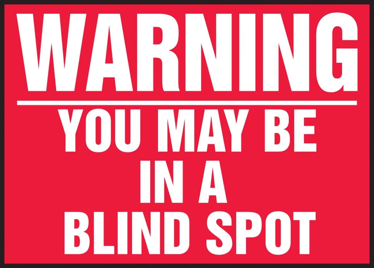 AccuformNMC LVHR303 Warning Safety Label, You May Be In A Blind Spot, 10" H x 14" W