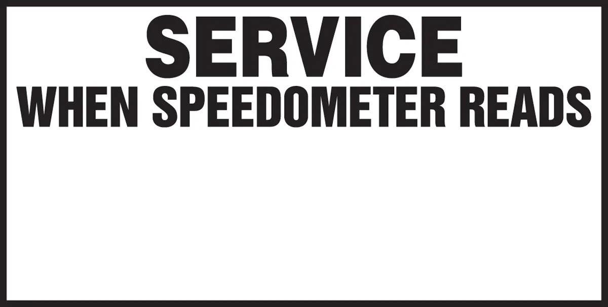 AccuformNMC LVHR507 Safety Label, Service When Speedometer Reads, Static Cling Vinyl, 1" H x 2" W