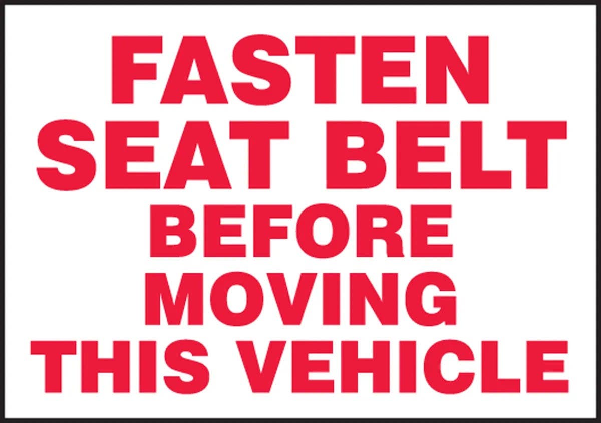 AccuformNMC LVHR508XVE Safety Label, Fasten Seat Belt Before Moving This Vehicle, Adhesive Dura Vinyl, 3-1/2" H x 5" W