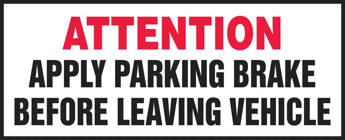 AccuformNMC LVHR517 Attention Safety Label, Apply Parking Brake Before Leaving Vehicle, Adhesive Dura-Vinyl, 2" H x 5" W
