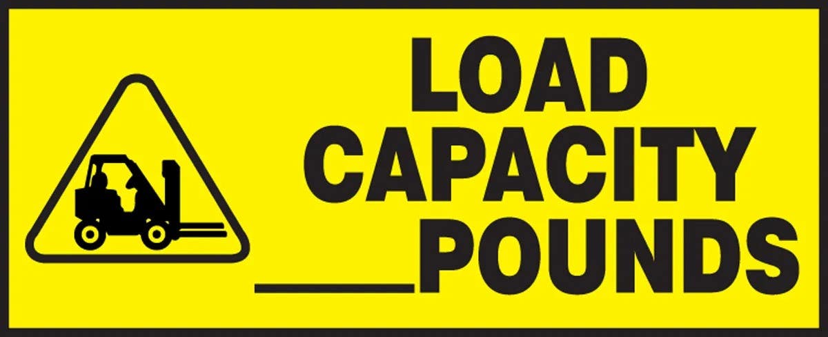 AccuformNMC LVHR530 Safety Label, Load Capacity ___ Pounds, Adhesive Dura Vinyl, 2" H x 5" W