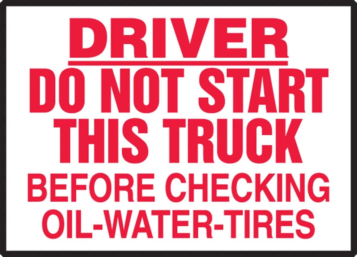AccuformNMC LVHR551XVE Driver Safety Label, Do Not Start This Truck Before…, Adhesive Dura Vinyl, 3-1/2" H x 5" W