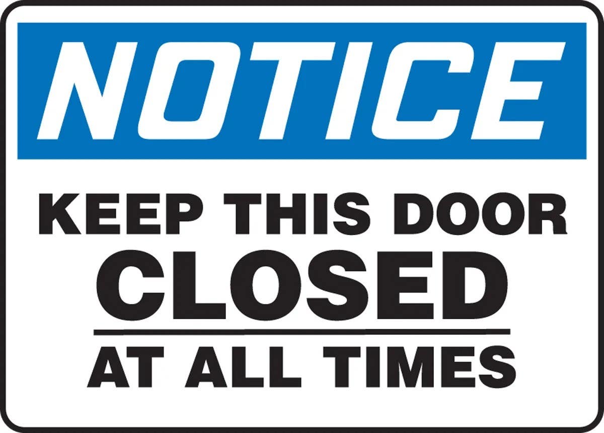 AccuformNMC MABR801 OSHA Notice Safety Sign, Keep This Door Closed At All Times, 10" H x 14" W