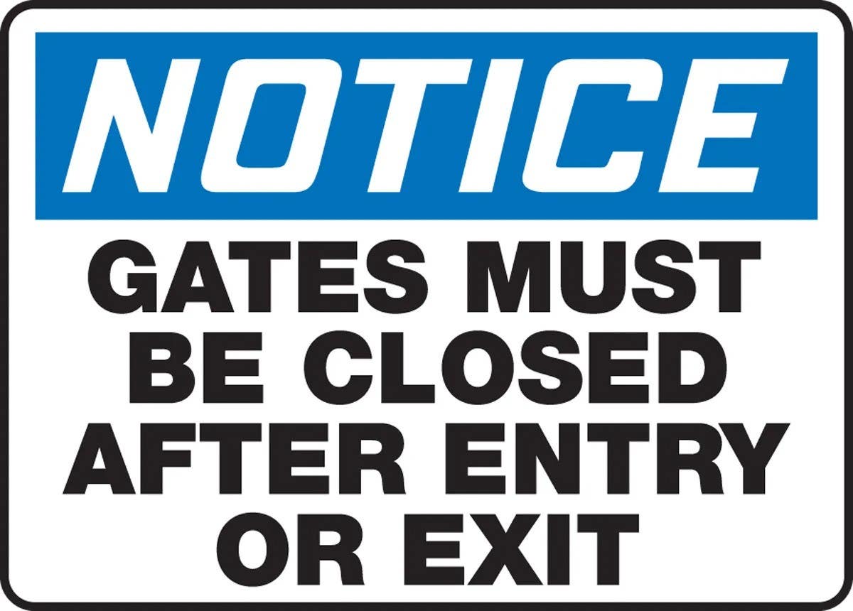 AccuformNMC MABR808 OSHA Notice Safety Sign, Gates Must Be Closed After Entry Or Exit, 10" H x 14" W
