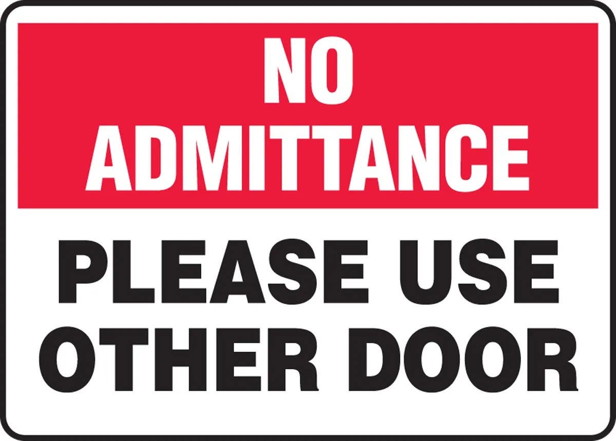 AccuformNMC MABR815 No Admittance Safety Sign, Please Use Other Door, 10" H x 14" W