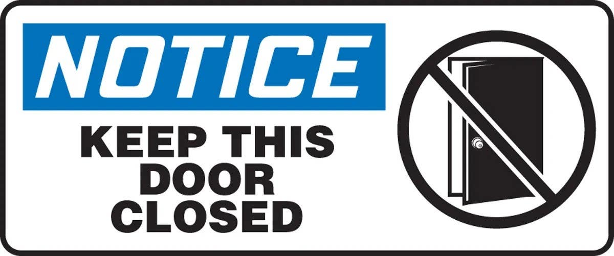 AccuformNMC MABR832 OSHA Notice Safety Sign, Keep This Door Closed, 7" H x 17" W