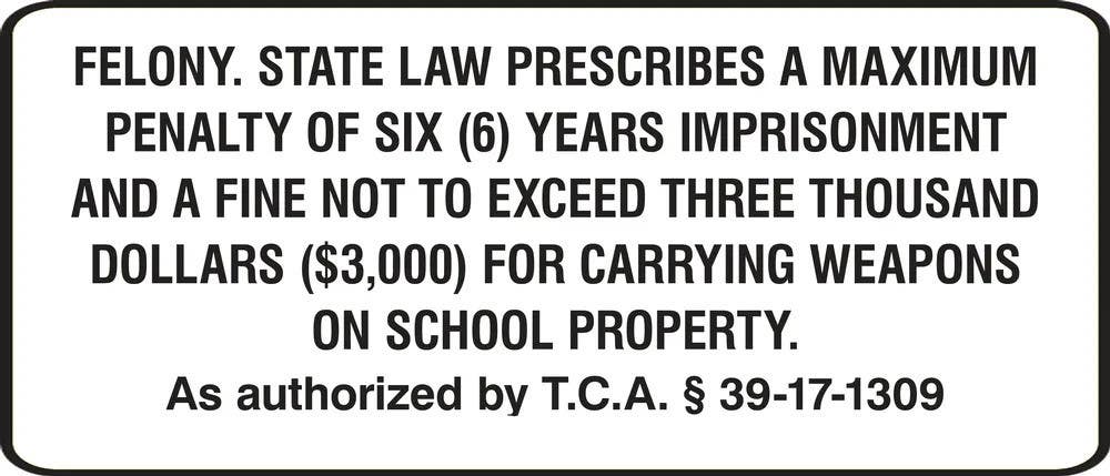 AccuformNMC MACC504 Tennessee Firearms Safety Sign, 6 Years Imprisonment And Fine…, 6" H x 14" W
