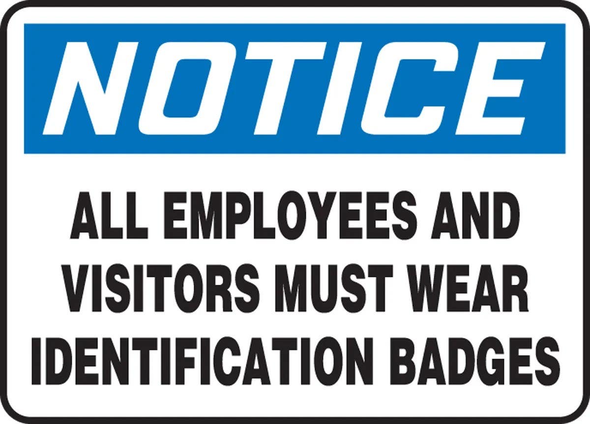 AccuformNMC MAD OSHA Notice Safety Sign, All Employees And Visitors Must Wear Identification Badges