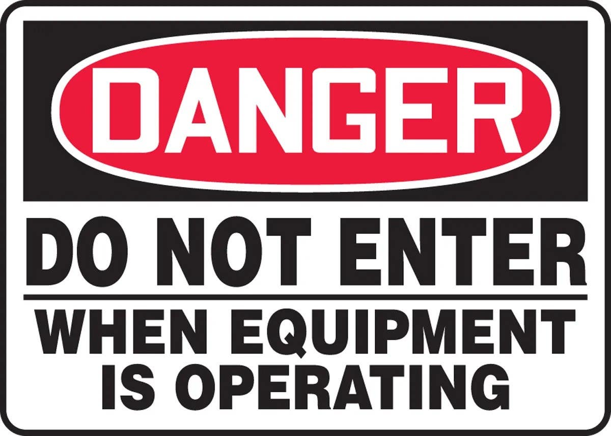 AccuformNMC MADM114 OSHA Danger Safety Sign, Do Not Enter When Equipment Is Operating, 10" H x 14" W