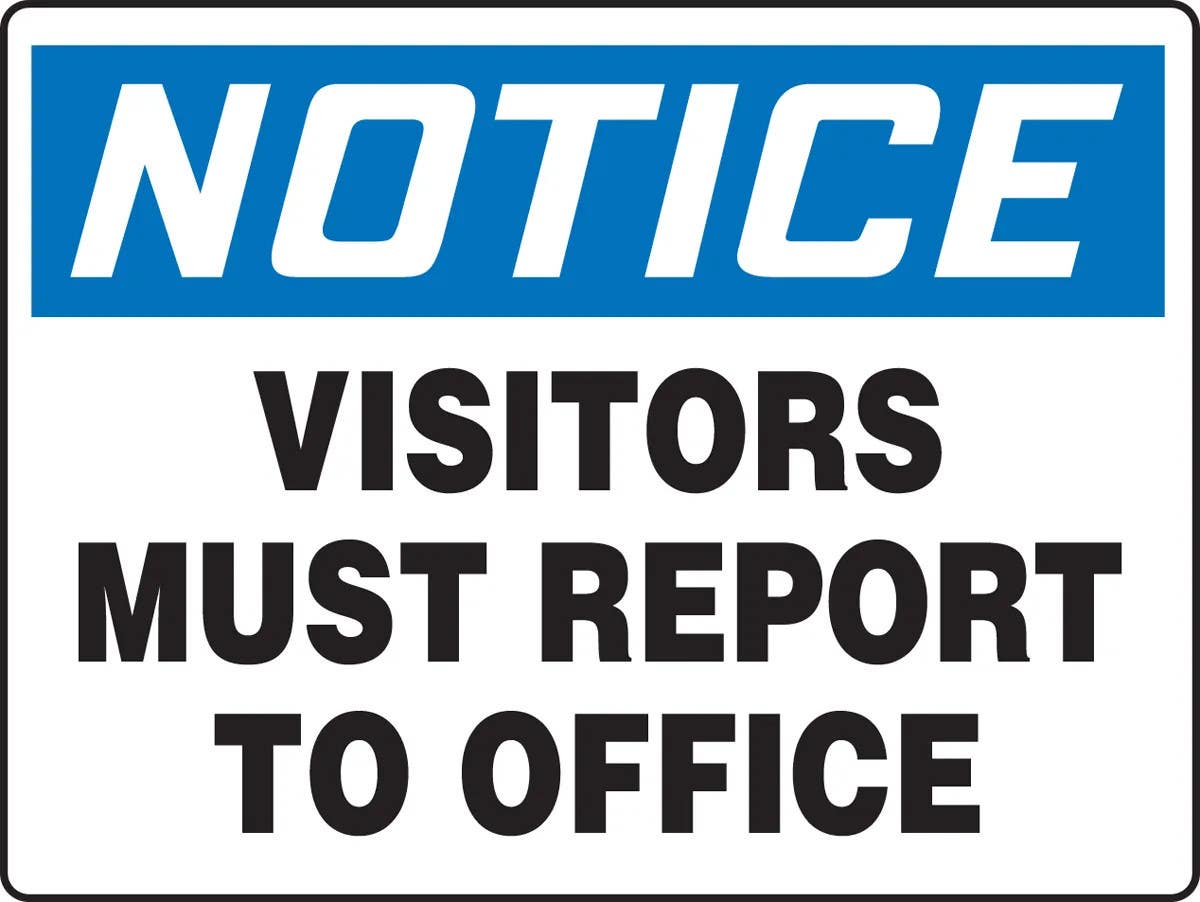 AccuformNMC MADC835 BigSign, Notice, Visitors Must Report To Office, 24" H x 36" W