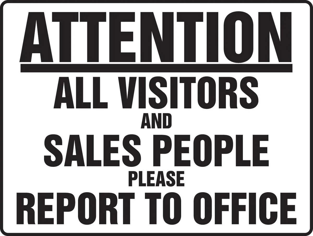 AccuformNMC MADM5 BigSign Attention, All Visitors And Sales People Please Report To Office