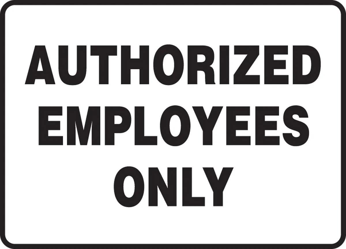 AccuformNMC MADM599 Admittance & Exit Safety Sign, Authorized Employees Only, 10" H x 14" W