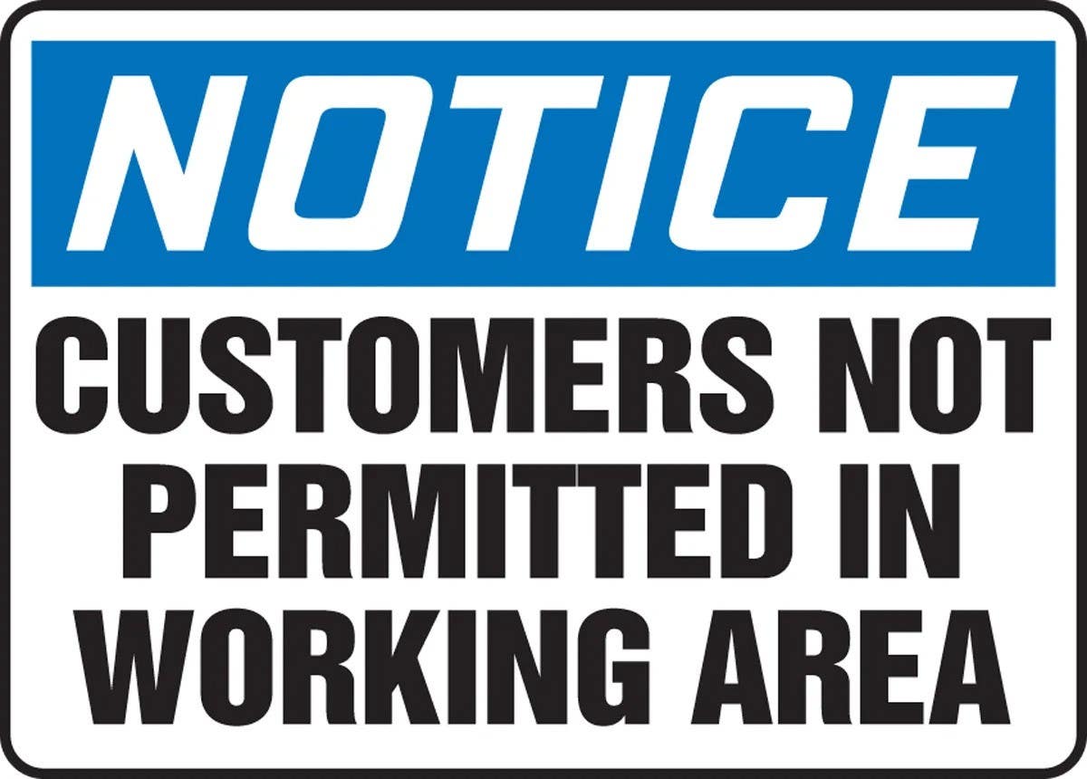 AccuformNMC MADM846 OSHA Notice Safety Sign, Customers Not Permitted In Working Area, 10" H x 14" W