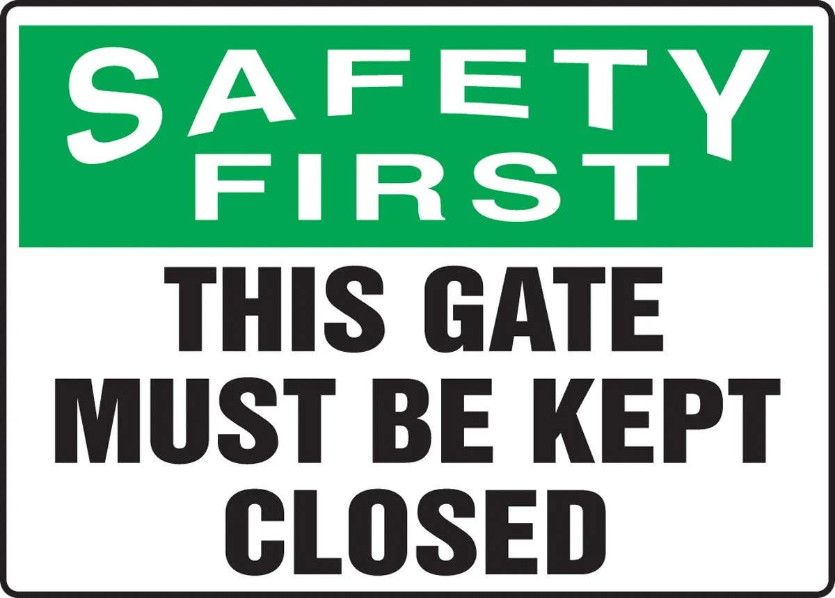 AccuformNMC MADM902 OSHA Safety First Sign, This Gate Must Be Kept Closed, 10" H x 14" W