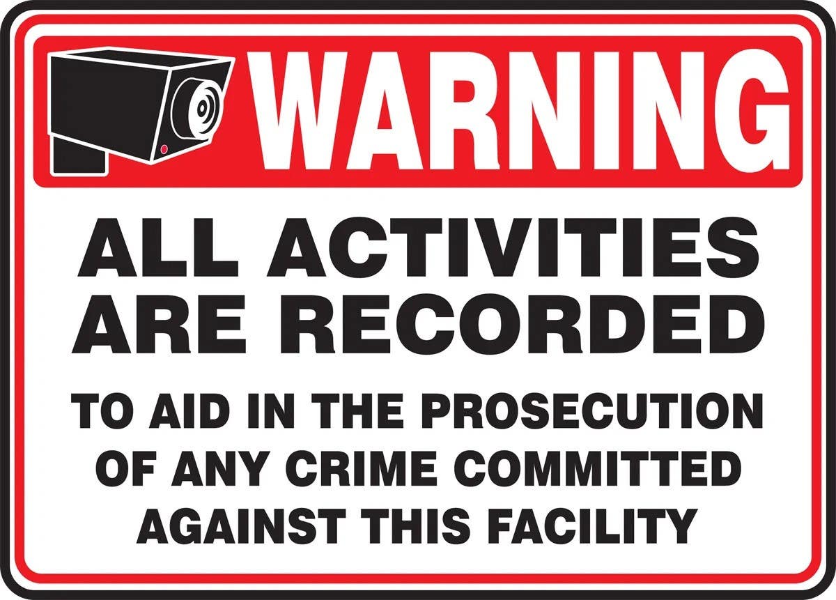 AccuformNMC MASE30 Warning Safety Sign, All Activities Are Recorded , To Aid In The Prosecution…