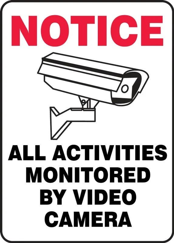AccuformNMC MASE8 Safety Sign, Notice, All Activities Monitored By Video Camera