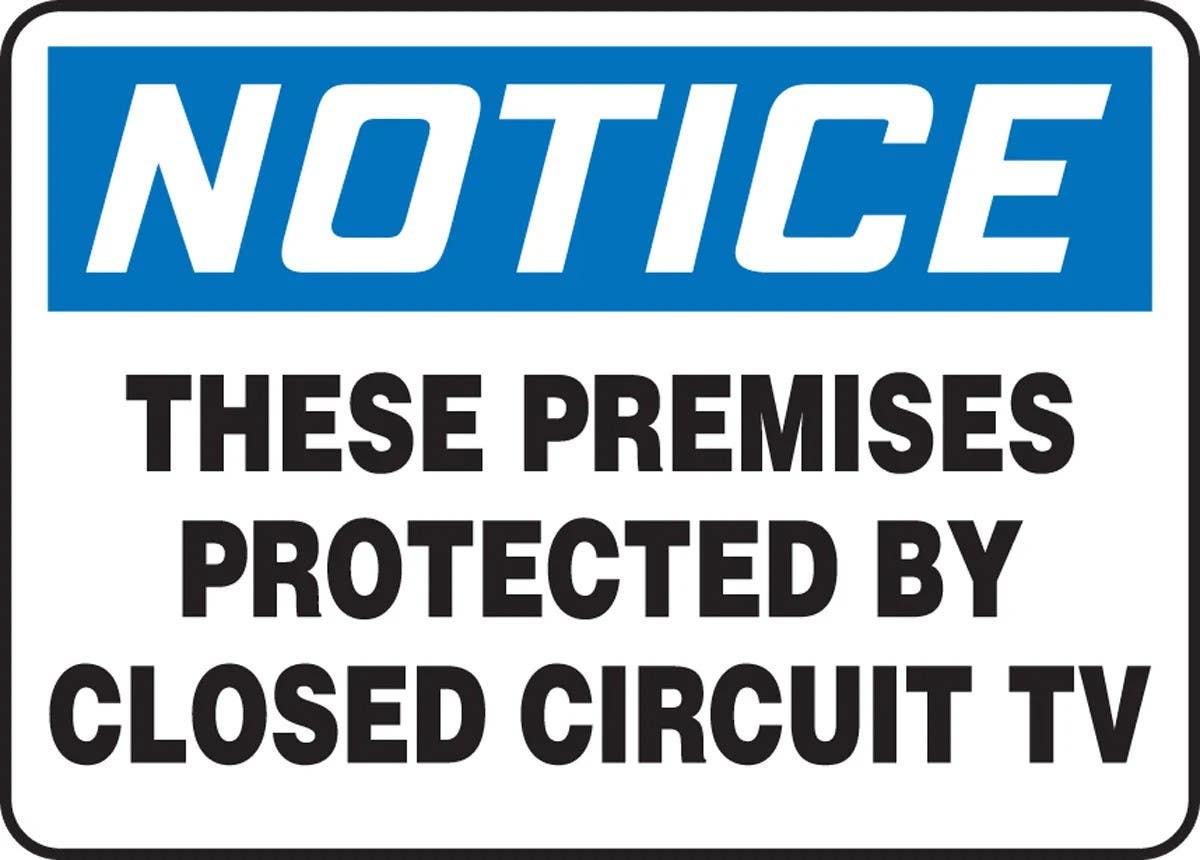 AccuformNMC MASE83 OSHA Notice Safety Sign, These Premises Protected By Closed Circuit TV